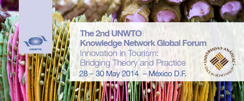Call for Papers – 2nd UNWTO Knowledge Network Global Forum Innovation in Tourism: Bridging Theory and Practice