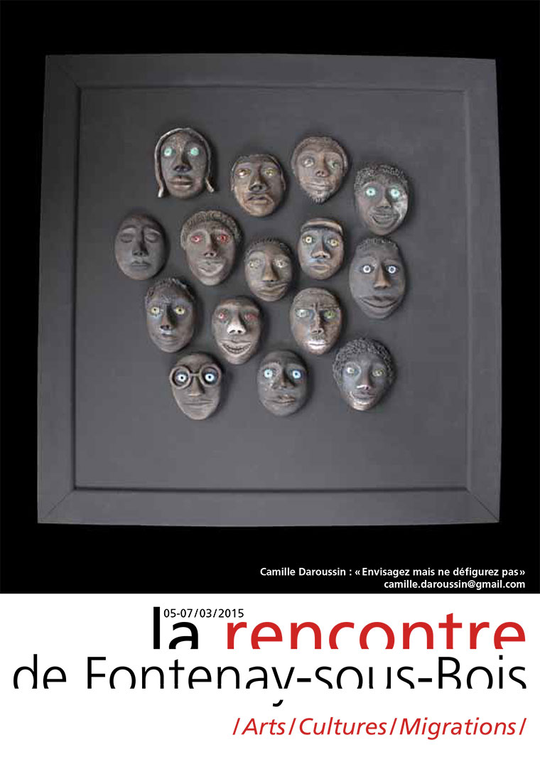 Event: Arts/ Culture/ Migration | La Rencontre de Fontenay-sous-Bois | 5th to 7th of March | Paris