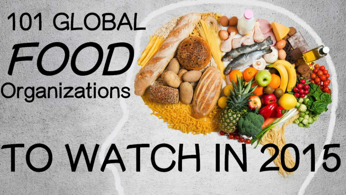101 Global Food Organizations to Watch in 2015
