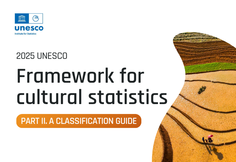 2025 UNESCO framework for cultural statistics, Part II: a classification guide